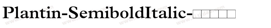 Plantin-SemiboldItalic字体转换