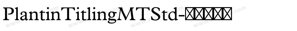 PlantinTitlingMTStd字体转换