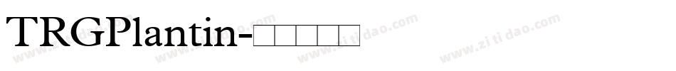 TRGPlantin字体转换
