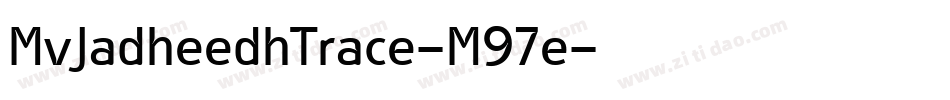 MvJadheedhTrace-M97e字体转换