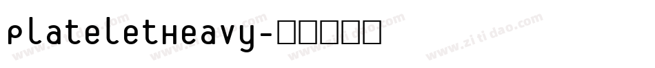 PlateletHeavy字体转换