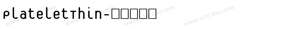 PlateletThin字体转换