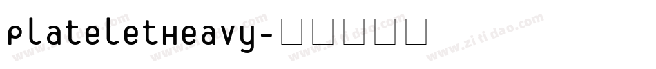 PlateletHeavy字体转换