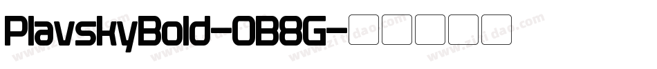 PlavskyBold-0B8G字体转换