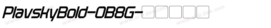 PlavskyBold-0B8G字体转换
