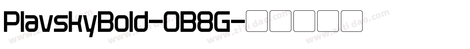 PlavskyBold-0B8G字体转换