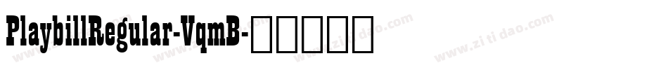 PlaybillRegular-VqmB字体转换