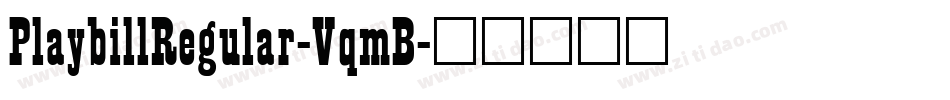 PlaybillRegular-VqmB字体转换