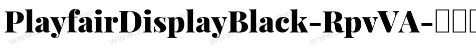 PlayfairDisplayBlack-RpvVA字体转换