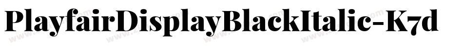 PlayfairDisplayBlackItalic-K7d4y字体转换