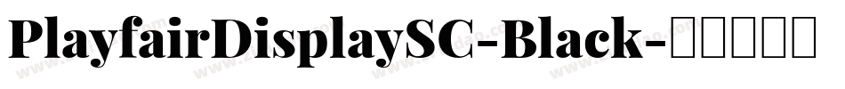 PlayfairDisplaySC-Black字体转换