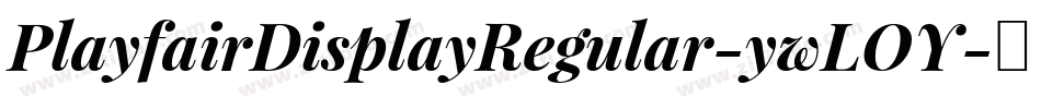 PlayfairDisplayRegular-ywLOY字体转换