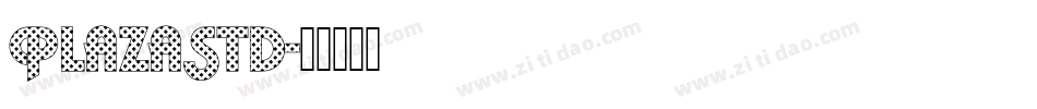 PlazaStd字体转换