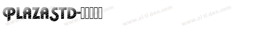 PlazaStd字体转换
