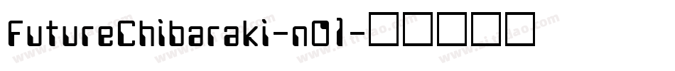 FutureChibaraki-nO1字体转换