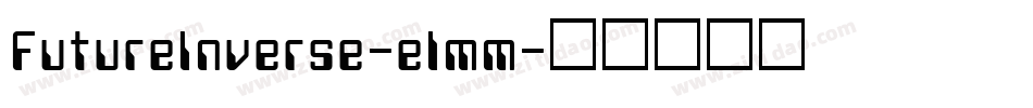 FutureInverse-elmm字体转换