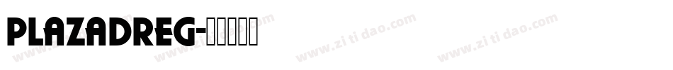 PlazaDReg字体转换