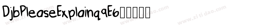 DjbPleaseExplain-q9E6字体转换