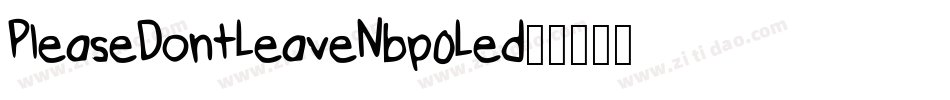 PleaseDontLeaveNbp-0Led字体转换
