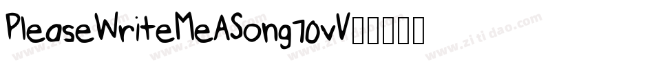 PleaseWriteMeASong-70vV字体转换