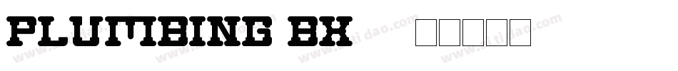 Plumbing-Bx58字体转换