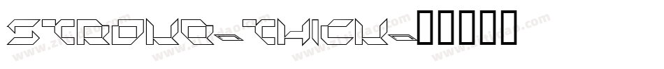 STROKE-ThicK字体转换
