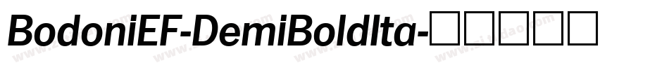 BodoniEF-DemiBoldIta字体转换
