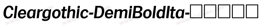 Cleargothic-DemiBoldIta字体转换