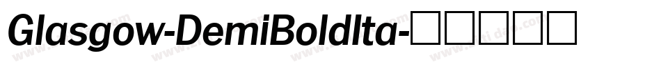 Glasgow-DemiBoldIta字体转换