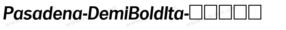 Pasadena-DemiBoldIta字体转换