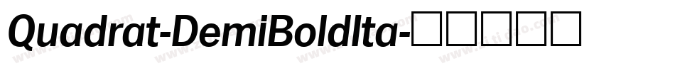 Quadrat-DemiBoldIta字体转换
