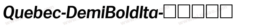 Quebec-DemiBoldIta字体转换