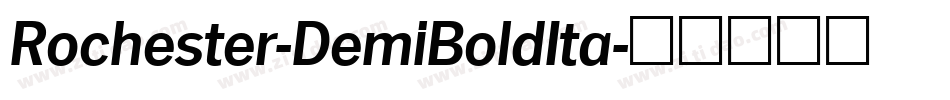 Rochester-DemiBoldIta字体转换
