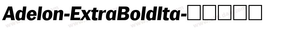 Adelon-ExtraBoldIta字体转换