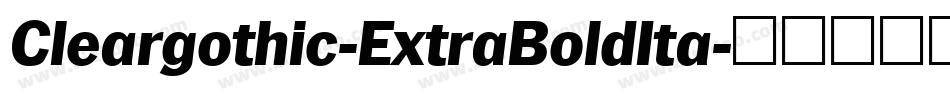Cleargothic-ExtraBoldIta字体转换