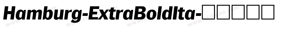 Hamburg-ExtraBoldIta字体转换