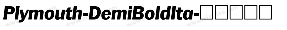 Plymouth-DemiBoldIta字体转换