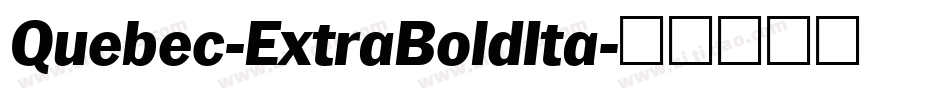 Quebec-ExtraBoldIta字体转换
