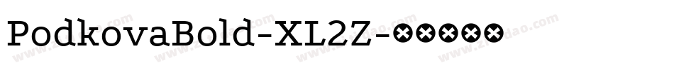 PodkovaBold-XL2Z字体转换