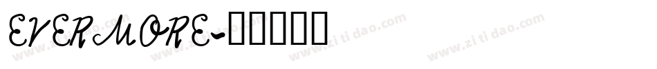 EVERMORE字体转换