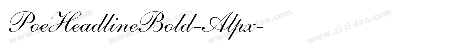 PoeHeadlineBold-Alpx字体转换 PoeHeadlineBold-Alpx字体转换