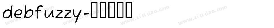 debfuzzy字体转换