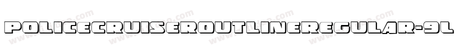 PoliceCruiserOutlineRegular-9LXB字体转换 PoliceCruiserOutlineRegular-9LXB字体转换