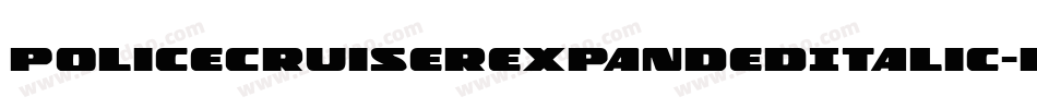 PoliceCruiserExpandedItalic-BEa5字体转换