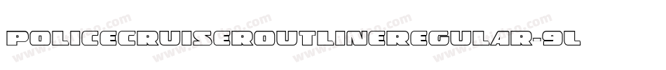 PoliceCruiserOutlineRegular-9LXB字体转换 PoliceCruiserOutlineRegular-9LXB字体转换