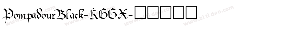 PompadourBlack-KGGX字体转换