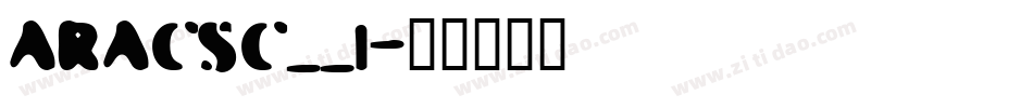 ARACSC__1字体转换