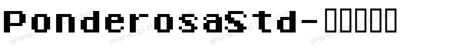 PonderosaStd字体转换