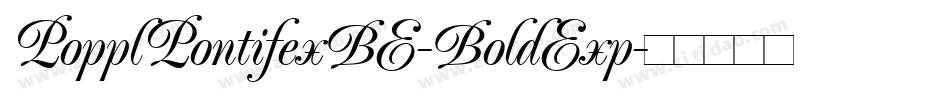 PopplPontifexBE-BoldExp字体转换