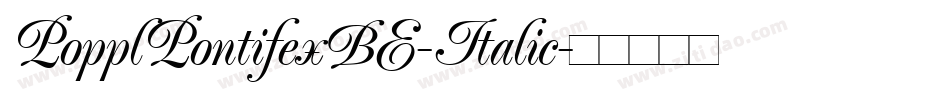 PopplPontifexBE-Italic字体转换